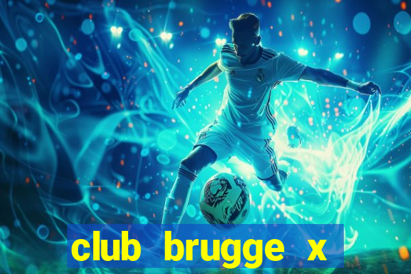 club brugge x union palpite